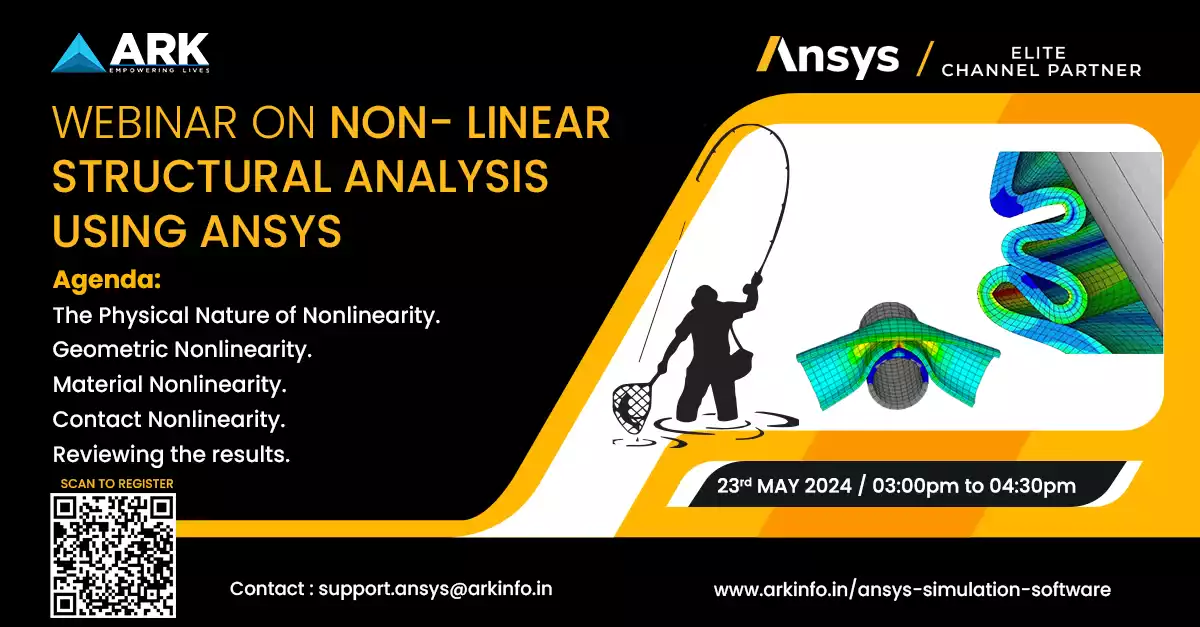 Webinar on Non- Linear Structural Analysis Using Ansys