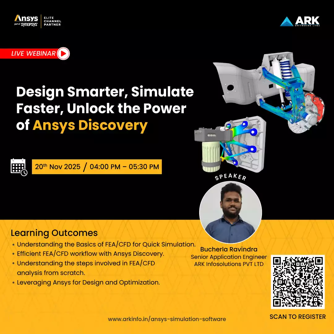 Design Smarter, Simulate Faster  Unlock the Power of Ansys Discovery Webinar